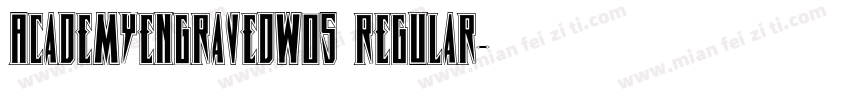 AcademyEngravedW05 Regular字体转换
